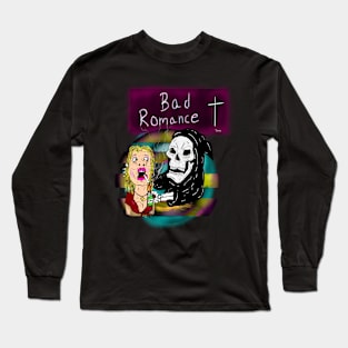 Bad Romance Long Sleeve T-Shirt